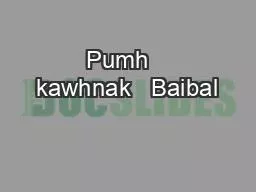 PPT-Pumh kawhnak Baibal