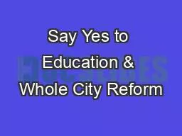 Say Yes to Education & Whole City Reform