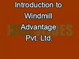 Introduction to Windmill Advantage Pvt. Ltd.