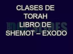 CLASES DE TORAH LIBRO DE SHEMOT – EXODO