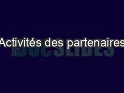 Activités des partenaires