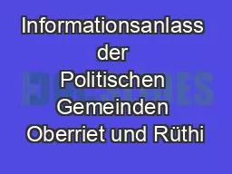 Informationsanlass der Politischen Gemeinden Oberriet und Rüthi