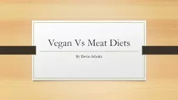 Vegan Vs Meat Diets By  Devin Schultz
