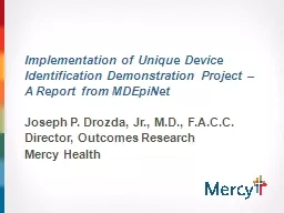 Implementation of Unique Device Identification Demonstration Project – A Report from