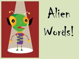 Alien Words! prapt traft