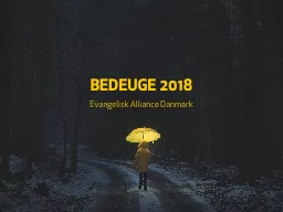 PPT-BEDEUGE 2018 Evangelisk Alliance Danmark