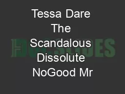 Tessa Dare The Scandalous Dissolute NoGood Mr