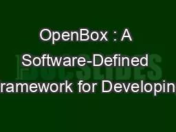 OpenBox : A Software-Defined Framework for Developing