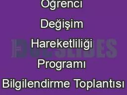 Erasmus + Öğrenci Değişim Hareketliliği Programı Bilgilendirme Toplantısı