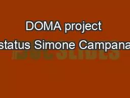 DOMA project status Simone Campana