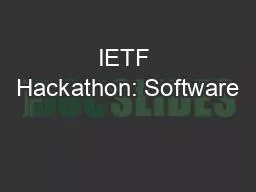 IETF Hackathon: Software