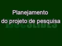 Planejamento do projeto de pesquisa