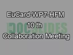 EuCard-WP7-HFM 10 th  Collaboration Meeting