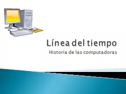 Línea del tiempo Historia de las computadoras