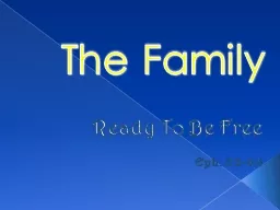 PPT-The Family Ready To Be Free