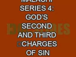 MALACHI SERIES 4: GOD’S SECOND AND THIRD 	CHARGES OF SIN
