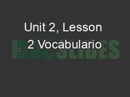 Unit 2, Lesson 2 Vocabulario