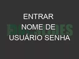 ENTRAR NOME DE USUÁRIO SENHA