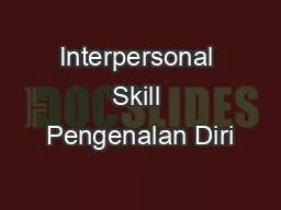 Interpersonal Skill Pengenalan Diri