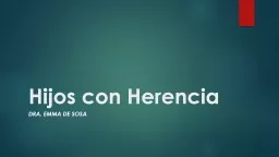 PPT-Hijos con Herencia Dra. Emma de Sosa