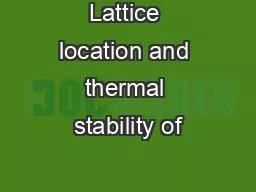 Lattice location and thermal stability of