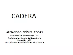 CADERA ALEJANDRO GÓMEZ RODAS