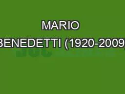 PPT-MARIO BENEDETTI (1920-2009)