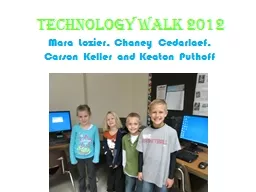 Technology Walk 2012 Mara Lozier, Chaney Cedarlaef, Carson Keller and Keaton Puthoff