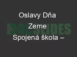 Oslavy Dňa Zeme Spojená škola –