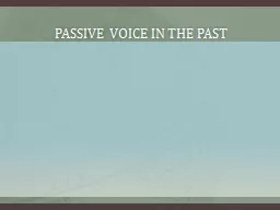 Passive voice in the past