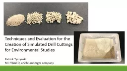 Techniques and Evaluation for the Creation of Simulated Drill Cuttings for Environmental