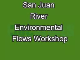 PPT-San Juan River Environmental Flows Workshop