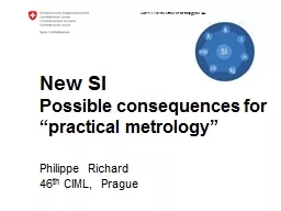 New SI Possible consequences for “practical metrology”
