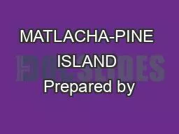 MATLACHA-PINE ISLAND Prepared by