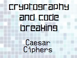 Cryptography and Code breaking