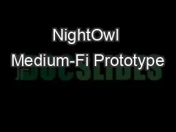 NightOwl Medium-Fi Prototype