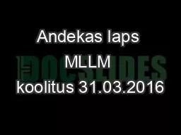 Andekas laps MLLM koolitus 31.03.2016