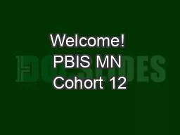 Welcome! PBIS MN Cohort 12