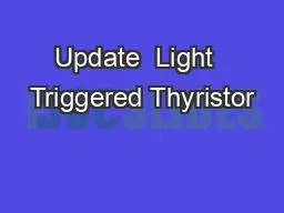 Update  Light  Triggered Thyristor