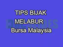 TIPS BIJAK MELABUR   Bursa Malaysia