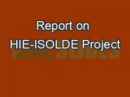 Report on HIE-ISOLDE Project