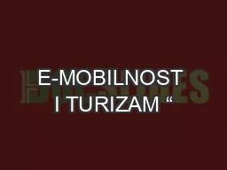 PPT-E-MOBILNOST I TURIZAM “