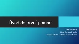 Úvod do první pomoci	 Edita Pešáková