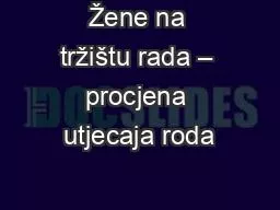 Žene na tržištu rada – procjena utjecaja roda