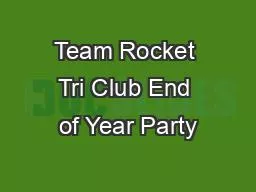 Team Rocket Tri Club End of Year Party