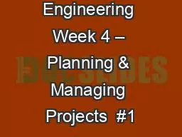 Software Engineering Week 4 – Planning & Managing Projects  #1