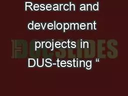 Research and development projects in DUS-testing “