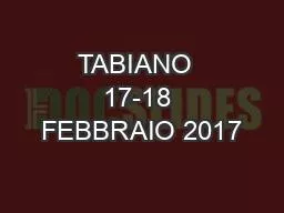 PPT-TABIANO 17-18 FEBBRAIO 2017