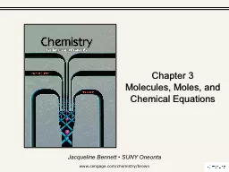 Chapter 3 Molecules, Moles, and Chemical Equations