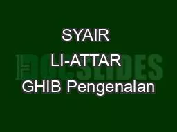 PPT-SYAIR LI-ATTAR GHIB Pengenalan